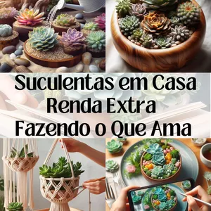 Imagem de capa para o Curso online Suculentas em casa - Renda extra fazendo o que ama