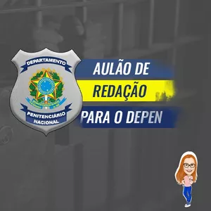 Imagem de capa para o Curso online Aulão de Redação DEPEN