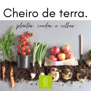 Imagem de capa para o Ebook Cheiro de terra - plantar, cuidar e colher.