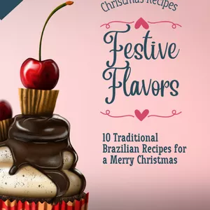 Cover image for Ebook Festive Flavors: 10 Traditional Brazilian Recipes for a Merry Christmas