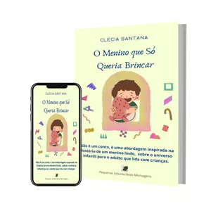Imagem de capa para o Ebook O Menino que Só Queria Brincar