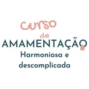 Imagem de capa para o Curso online Curso Amamentação Harmoniosa e Descomplicada