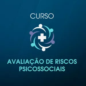 Imagem de capa para o Curso online CURSO DE EXTENSÃO - AVALIAÇÃO DE RISCOS PSICOSSOCIAIS