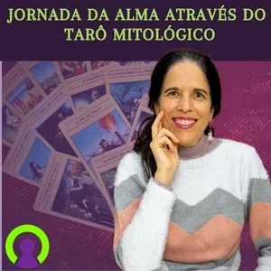 Imagem de capa para o Curso online Jornada da Alma através do Tarô Mitológico