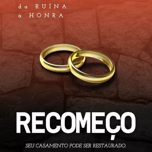 Imagem de capa para o Ebook Casamento da Ruína à Honra - Recomeço - seu casamento pode ser restaurado.