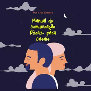 Imagem de capa para o Ebook Manual de Comunicação Eficaz para Casais