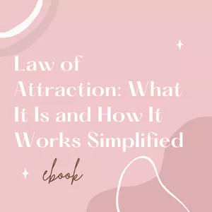 Cover image for Ebook Law of Attraction: What It Is and How It Works Simplified 