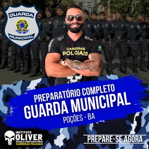 Imagem do curso 👮‍♂️ Preparatório Completo GUARDA MUNICIPAL de POÇÕES - BA 👮‍♂️ GCM - Instituto Óliver