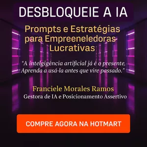 Imagem de capa para o Ebook Desbloqueie a IA –  Prompts e Estratégias para Empreendedoras Lucrativas