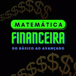Imagem do curso MATEMÁTICA FINANCEIRA PARA CONCURSO E PARA O COTIDIANO