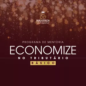 Imagem de capa para o Curso online Economize no Tributário | Mentoria | Básico