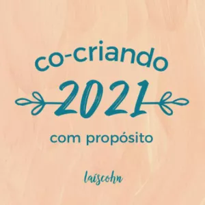 Imagem de capa para o Curso online Co-criando 2021 com Propósito 2.0