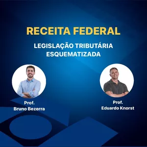 Imagem de Legislação Tributária Federal Esquematizada para Auditor Fiscal da Receita Federal do Brasil (RFB) criado por Prof. Bruno Bezerra na hotmart