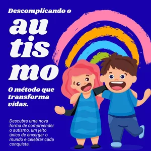 Imagem de capa para o Ebook DESCOMPLICANDO O AUTISMO: O MÉTODO QUE TRANSFORMA VIDAS.