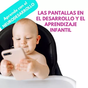 Imagen de portada para Curso online Las PANTALLAS en el Desarrollo y el Aprendizaje Infantil. Taller de Neurodesarrollo