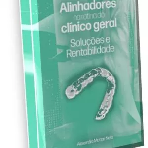 Imagem de capa para o Ebook Alinhadores Estéticos na Rotina do Clínico Geral