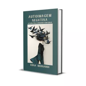 Imagem de capa para o Ebook AUTOIMAGEM NEGATIVA