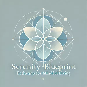 Cover image for Online course  Serenity Blueprint: Pathways to Mindful Living