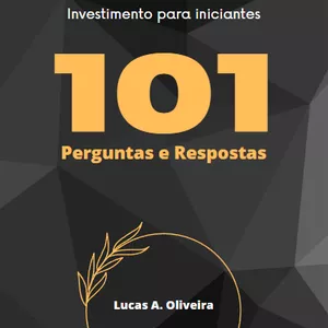 Imagem de capa para o Ebook 101 Perguntas e respostas para investidores iniciantes