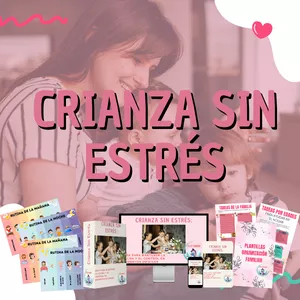 Imagen de portada para Curso online CRIANZA SIN ESTRÉS: Guía para mantener la calma y el control en momentos difíciles