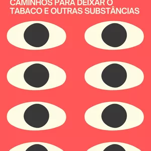 Imagem de capa para o Ebook Vencendo a Abstinência: Caminhos para Deixar o Tabaco e Outras Substâncias