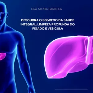 Imagem de capa para o Curso online Descubra o Segredo da Saúde Integral: Limpeza Profunda do Fígado e Vesícula