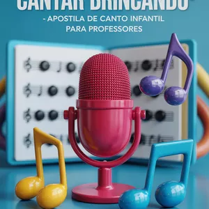 Imagem de capa para o Ebook Cantar Brincando – Canto Infantil para Professores