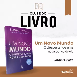 Imagem de capa para o Curso online Clube do Livro (Um Novo Mundo - Eckhart Tolle)