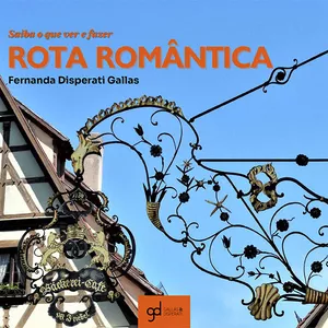 Imagem de capa para o Ebook Rota Romântica, um dos destinos mais incríveis a ser conhecido na Alemanha!