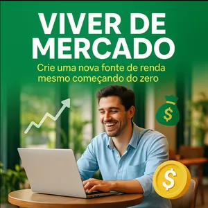 Viver de Mercado – Guia Completo de Investimentos e Renda Extra Online