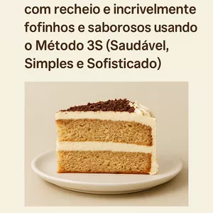 Prepare bolos Sem Açúcar, Sem Glúten e Sem Leite (Método 3S) + Lista de Compras Inteligente + Coberturas e Recheios Saudáveis