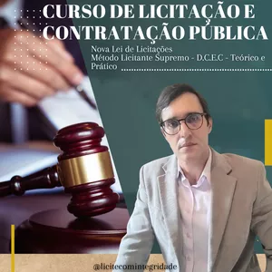 Imagem do curso Curso de Licitação e Contratação Pública - Conforme a Nova Lei de Licitações nº 14.133/2021 - Método; LICITANTE SUPREMO - D.C.E.C. -  Teórico e Prático