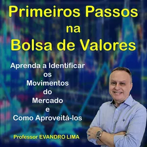 Imagem do curso Primeiros Passos na Bolsa de Valores - Aprenda a Analisar os Movimentos do Mercado e Como Aproveitá-los