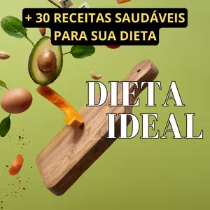Imagem de capa para o Ebook DIETA IDEAL - Aprenda a Fazer a Dieta Certa e + 30 Receitas Para Aplicar Nela!