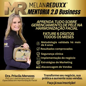 MENTORIA DE GERENCIAMENTO DE PELE & NEGÓCIOS NA HARMONIZAÇÃO FACIAL  -  MELAN REDUXX 2.0 BUSINESS