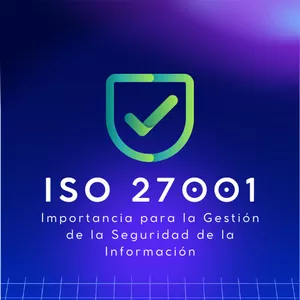 Imagen de portada para Curso online Fundamentos de la ISO 27001 y su Importancia para la Gestión de la Seguridad de la Información