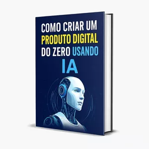 Imagem de capa para o Ebook Como Criar um Produto Digital do Zero Usando IA