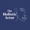 The Holistic Actor