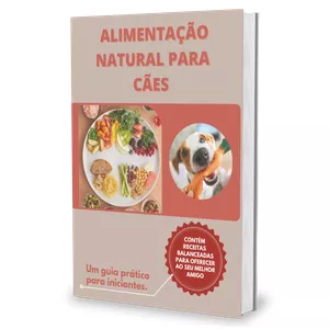 Imagem de capa para o Ebook ALIMENTAÇÃO NATURAL PARA CÃES, PASSO A PASSO DE FORMA SIMPLES.