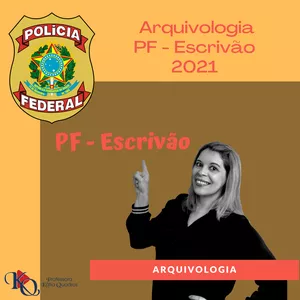 Imagem de capa para o Curso online Arquivologia PF Escrivão 2021