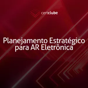 Imagem de capa para o Curso online Planejamento Estratégico para AR Eletrônica