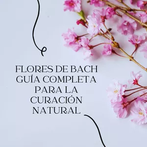 Imagen de portada para Ebook Flores de Bach guía completa para la curación natural