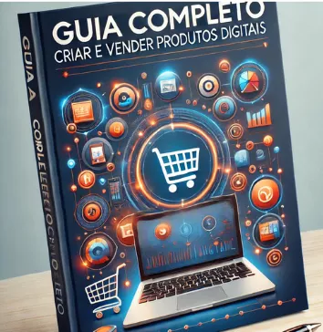 Transforme Sua Ideia em Lucro: O Guia Definitivo para Criar e Vender Produtos Digitais