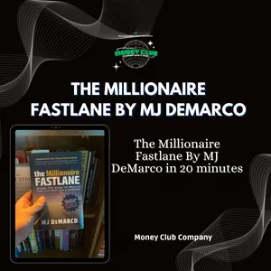 Cover image for Ebook The Millionaire Fastlane by MJ DeMarco in 20 Minutes