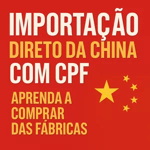 Imagem do curso Importação Direto da China com CPF: Aprenda a Comprar das Fábricas