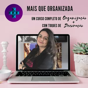 Imagem de capa para o Curso online MQO - Mais Que Organizada!