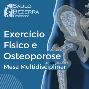 Imagem de capa para o Curso online Exercício Físico e Osteoporose: Mesa multidisciplinar
