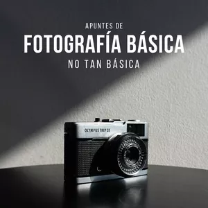 Imagen de portada para Curso online Apuntes de fotografía básica (no tan básica)