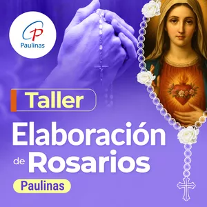 Imagen de portada para Curso online Taller - Elaboración de Rosarios - Paulinas