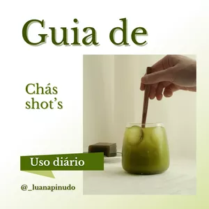 Imagem de capa para o Ebook Guia de chás e shot’s potentes!